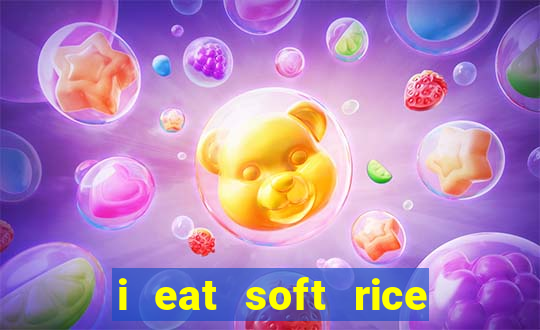 i eat soft rice in another world pt br